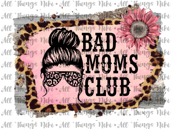 Download Bad Moms Club, Digital Design - Design Collection