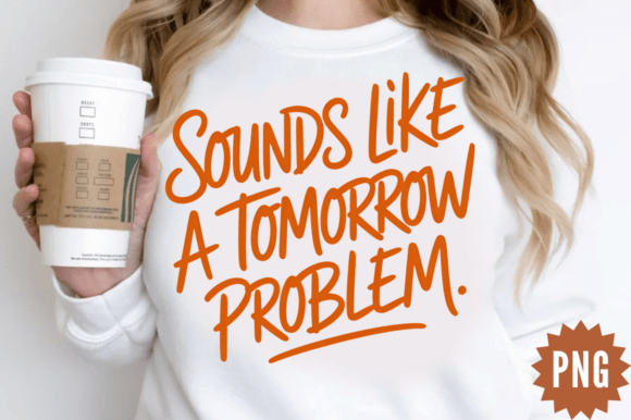 Download Sarcastic Office Funny Quote PNG Design - Design Collection